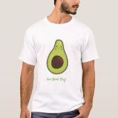 Avo Good Day Punny Avocado T-shirt (Voorkant)