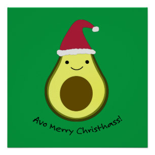 Avo Merry Christhass Avocado Perfect Poster