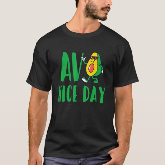 Avo Nice Day Avocado Vegetarian Vegan T-shirt (Voorkant)