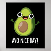Avo Nice Day Funny Avocado Pun Dark BG Poster (Voorkant)