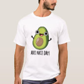 Avo Nice Day Funny Avocado Pun T-shirt (Voorkant)