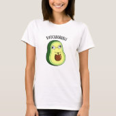 Avoc-schattig Funny Avocado Pun T-shirt (Voorkant)