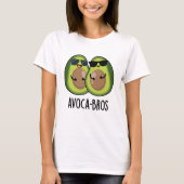 Avoca-bros Funny Avocado Pun T-shirt (Voorkant)