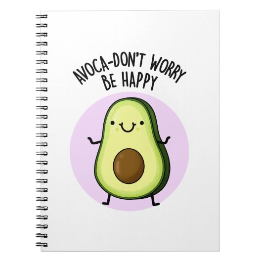 Avoca-don't Maak Je Niet Druck Wees Gelukkig Grapp Notitieboek (Voorkant)
