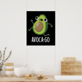 Avoca-go Grappige Avocado Woordspeling Donkere Ach Poster (Keuken)
