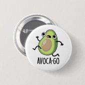 Avoca-go Grappige avocado woordspeling Ronde Button 5,7 Cm (Voorkant /achterkant)