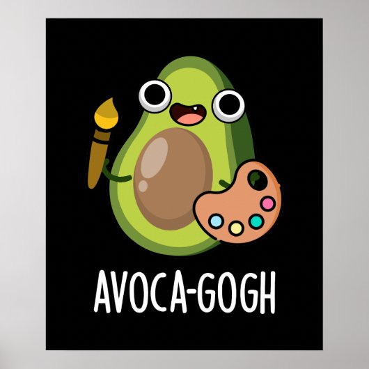 Avoca-gogh Funny Avocado Artist Pun Dark BG Poster (Voorkant)