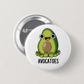 Avoca-tenen Grappige Avocado Puns Ronde Button 5,7 Cm (Voorkant /achterkant)
