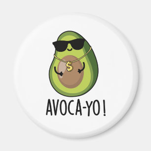 Avoca-yo Grappige Cool Avocado Pun Magneet