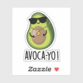 Avoca-yo Grappige Cool Avocado Pun Sticker (Vel)