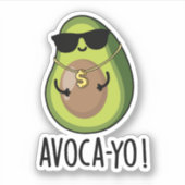 Avoca-yo Grappige Cool Avocado Pun Sticker (Voorkant)