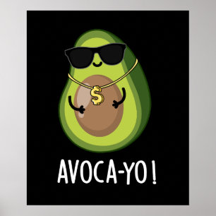 Avoca-you Funny Cool Avocado Pun Dark BG Poster