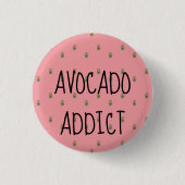 Avocado Addict Ronde Button 3,2 Cm (Voorkant)