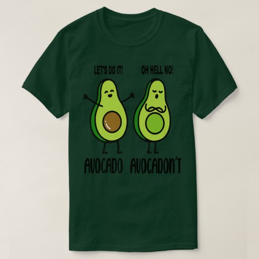 Avocado Avocadont Funny for Avocado Lovers T-shirt (Design voorkant)