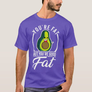 Avocado Chubby overgewicht curvy fat Keto Diet T-shirt