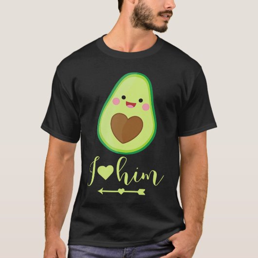 Avocado couple I love him partner Valentine's Day T-shirt (Voorkant)