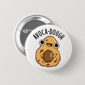 Avocado-deeg Funny Avocado Pun Ronde Button 5,7 Cm (Voorkant /achterkant)