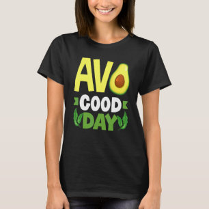 Avocado Goede Dag Veganistisch Voedsel T-shirt