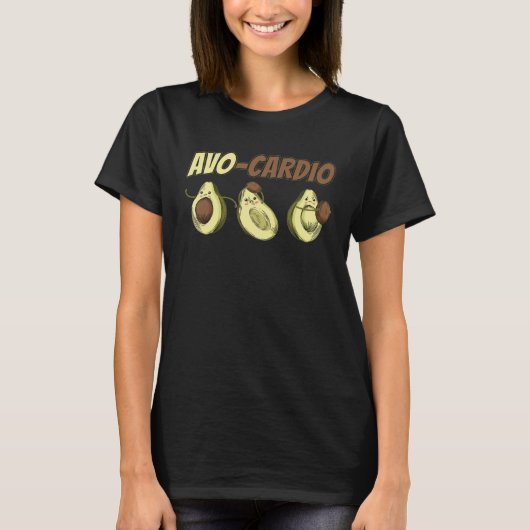 Avocado Graphic Avo Cardio for a Avacardio Workout T-shirt (Voorkant)