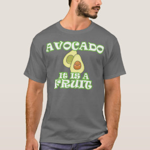 Avocado Het is een vrucht T-shirt