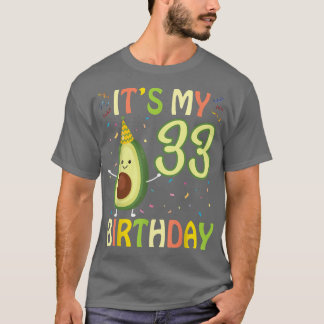 Avocado Het Is Mijn 33 Jaar Oude Verjaardag Gelukk T-shirt