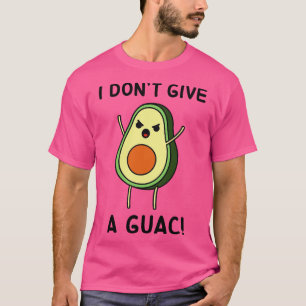 Avocado ik geef geen Guac T-shirt