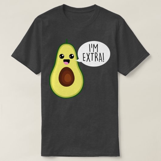 Avocado im extra guacamole t-shirt (Design voorkant)