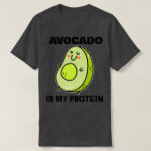 Avocado is mijn eiwit 2 t-shirt (Design voorkant)