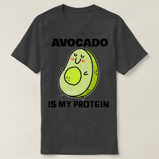 Avocado is mijn eiwit 2 t-shirt (Design voorkant)