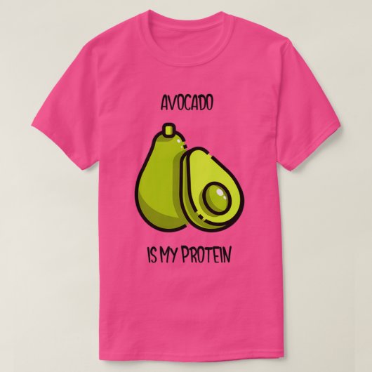 Avocado is mijn eiwit 4 t-shirt (Design voorkant)