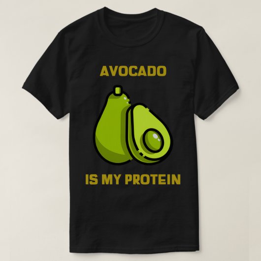 Avocado is mijn eiwit 6 t-shirt (Design voorkant)