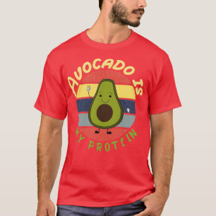 Avocado is mijn eiwit Avocado Gift Vegan Vegetaria T-shirt