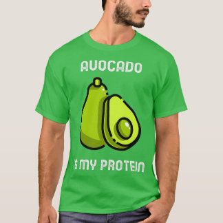 Avocado is mijn proteïne schattig Quote T SHIRT