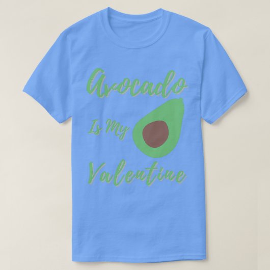 Avocado is mijn valentijn1 t-shirt (Design voorkant)