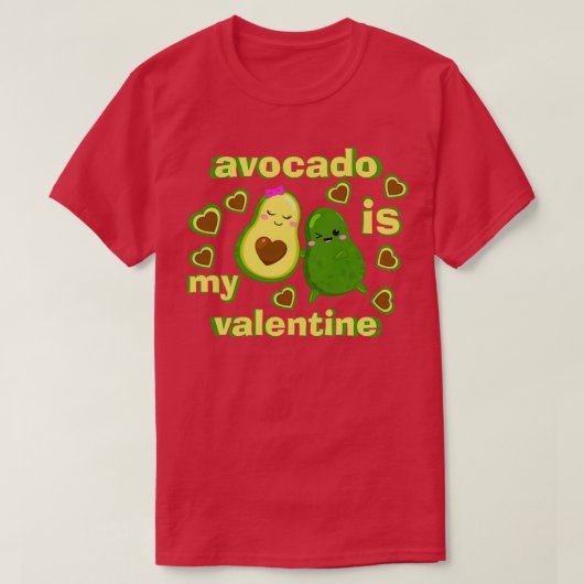 Avocado is mijn valentijn 46 t-shirt (Design voorkant)