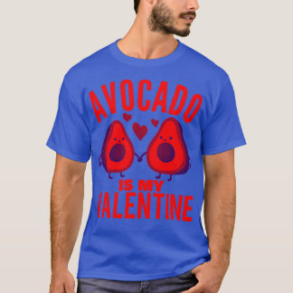 Avocado is mijn Valentijn 7 1 T-shirt