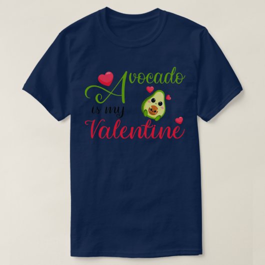 Avocado is mijn Valentijn 7 T-shirt (Design voorkant)