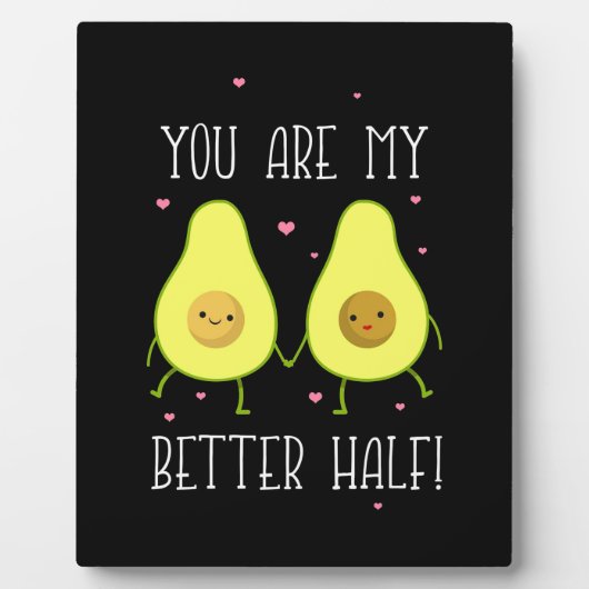 Avocado Je bent beter dan mijn helft Fotoplaat (Voorkant)