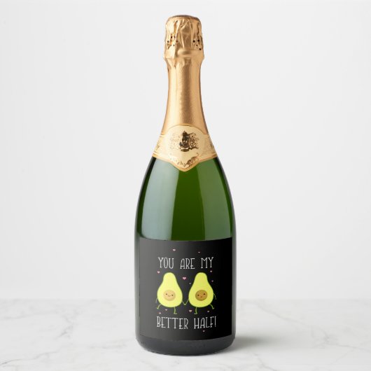 Avocado Je bent beter dan mijn helft Sparkling Wijnetiket (Voorkant)