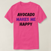 Avocado maakt me blij met grappig voedselontwerp t-shirt (Design voorkant)