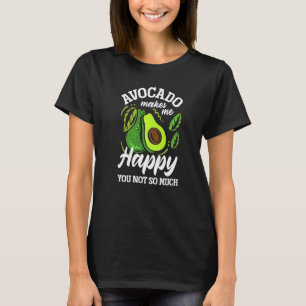 Avocado Maakt Me Gelukkig Guacamole Vegan Voedsel T-shirt
