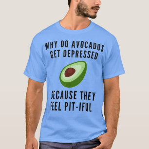 Avocado Pit Joke T-shirt