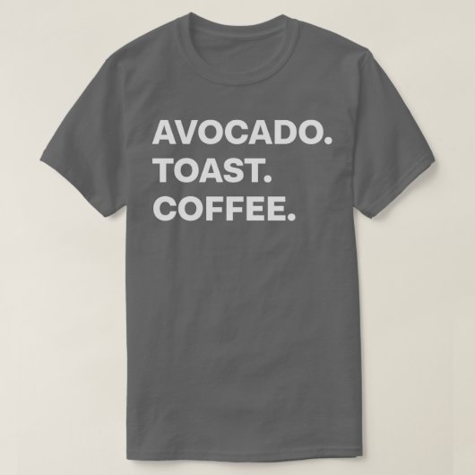 Avocado Toast Coffee Classic TShirt (Design voorkant)