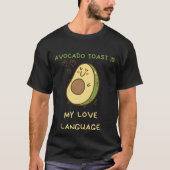 Avocado Toast is mijn liefdestaal Unisex T-shirt (Voorkant)