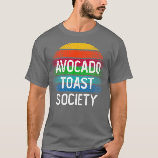 Avocado toast society t-shirt