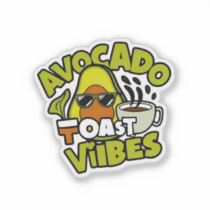 Avocado Toast Vibes Sticker