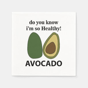 Avocado Weet je dat ik zo gezond ben Avocado Feest Servet