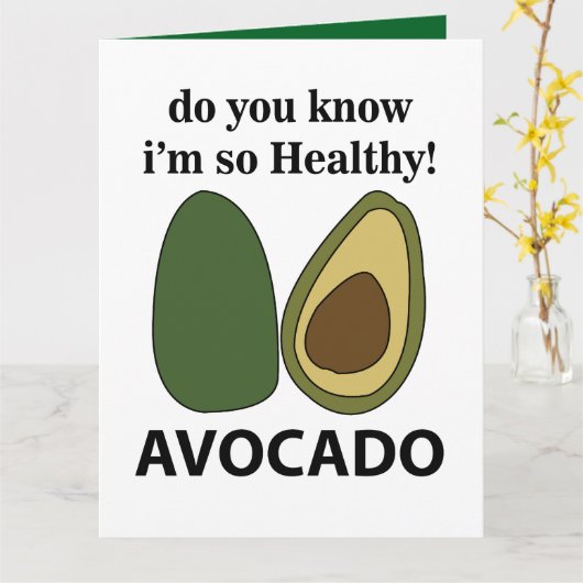Avocado Weet je dat ik zo gezond ben Avocado? Kaart (Gele Bloem)