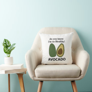 Avocado Weet je dat ik zo gezond ben Avocado? Kussen