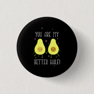 Avocado You Are My Better Half Ronde Button 3,2 Cm